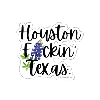 Houston Texas Swear Word Die Cut Vinyl Indoor Outdoor Sticker