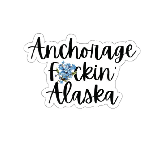 Anchorage Alaska Swear Word Die Cut Vinyl Indoor Outdoor Sticker