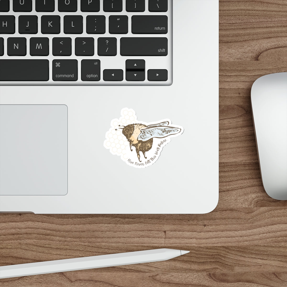 Hive Never Felt This Way Before Indoor/Outdoor Die Cut Vinyl Sticker