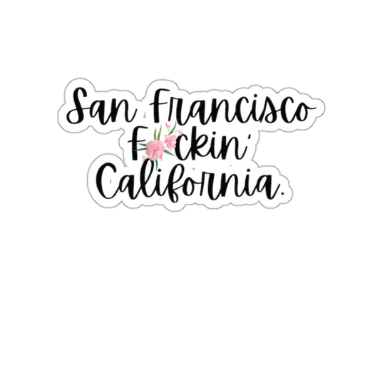 San Francisco California Swear Word Die Cut Vinyl Indoor Outdoor Sticker