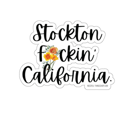 Stockton California Swear Word Die Cut Vinyl Indoor Outdoor Sticker